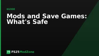 Mods and Save Games: What's Actually Safe