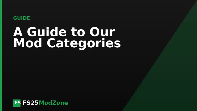 A Guide to FS25ModZone's Mod Categories