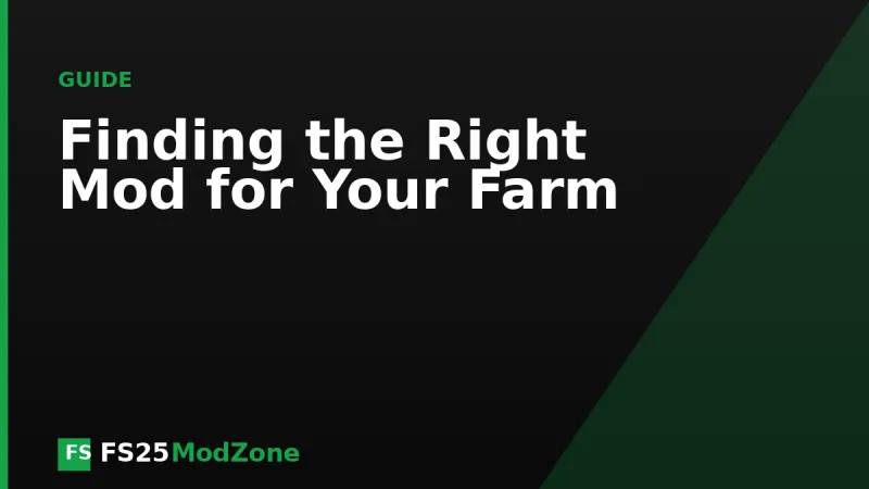 Tips for Finding the Right Mod for Your Farm