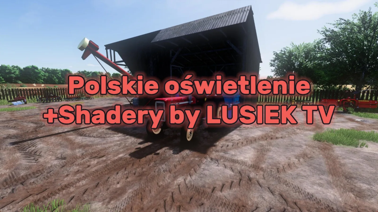 Polish lighting + realistic shaders FS25