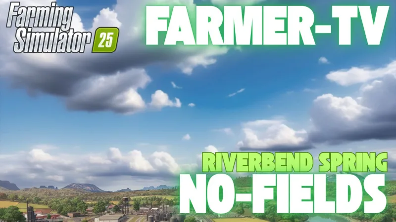 Riverbend Spring - No Fields FS25